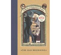 The Bad Beginning (A Series of Unfortunate Events): 1