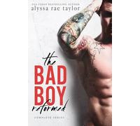 The Bad Boy Reformed Series, Books 1-3: Raising Ryann, Resisting Ryann and Breaking Ryann
