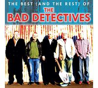 The Bad Detectives - The Best( and the Rest) Of