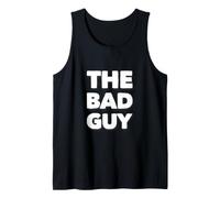 The Bad Guy Quotes Funny Text Messages Funny Humor Quotes Tank Top
