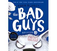 The Bad Guys Episode 9: The Big Bad Wolf (Bad Guys)