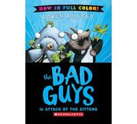 The Bad Guys in Attack of the Zitten (Color Edition)