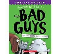 The Bad Guys in Do-You-Think-He-Saurus?!: Special Edition (the Bad Guys #7): Volume 7
