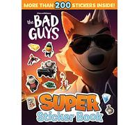 The Bad Guys Super Sticker Book (Bad Guys Movie)