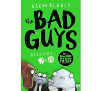 The Bad Guys: Two books in one for twice the laughs: Episodes 7 (Do-You-Think-He-Saur-Us) & 8 (Superbad): Episode 7&8: 4