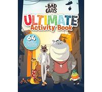 The Bad Guys Ultimate Activity Book (Bad Guys Movie)