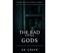 The Bad Little Gods: A Novel (Books from the Other Country)