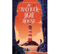 The Bad Luck Lighthouse: (Seth Seppi Mystery)