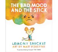 The Bad Mood and the Stick