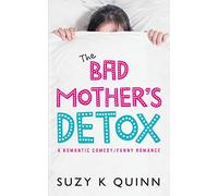 The Bad Mother's Detox 2019: Volume 2