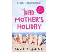 The Bad Mother's Holiday