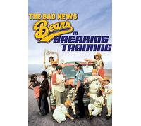 THE BAD NEWS BEARS IN BREAKING TRAINING