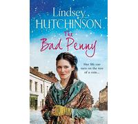 The Bad Penny: A gritty, heart-wrenching historical saga from Lindsey Hutchinson