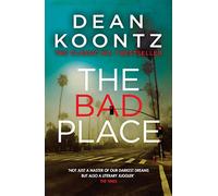 The Bad Place: A gripping horror novel of spine-chilling suspense