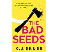 The Bad Seeds: (Sweetpea series Book 5)