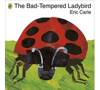 The Bad-tempered Ladybird by Carle, Eric (August 5, 2010) Paperback