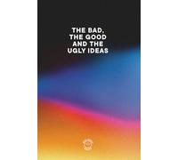 THE BAD, THE GOOD AND THE UGLY IDEAS - GRADIENT EDITION: Comedic notebook for all your "bad" and not so bad ideas.