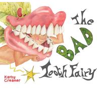 The Bad Tooth Fairy