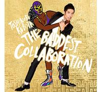 THE BADDEST ~Collaboration~(初回生産限定盤)(DVD付)