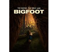 The Badge, The Bible and Bigfoot