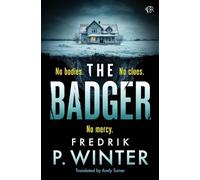 The Badger: A dark and menacing psychological thriller