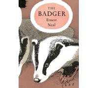 The Badger: Book 1 (Collins New Naturalist Monograph Library)