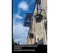THE BADGER’S PUB QUIZ BOOK VOLUME 2
