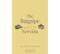 The Bagpipe and The Nervión: 2 (The Bagpipe Chronicles)