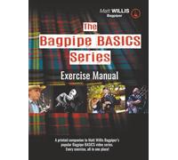 The Bagpipe BASICS Exercise Manual