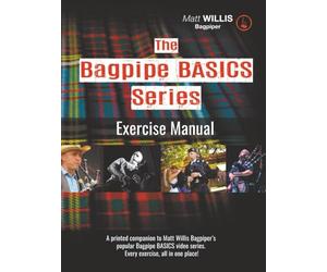The Bagpipe BASICS Exercise Manual
