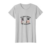 The Bags Under are er Fashionista Eye Humor T-Shirt, Women, Silver, XL