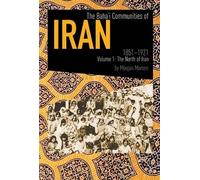 The Baha'i Communities of Iran, 1851-1921