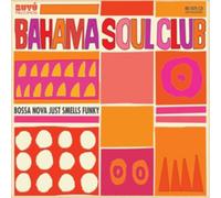 Bahama Soul Club - Bossa Nova Just Smells Funky