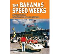 The Bahamas Speed Weeks: Including the Revival Meetings