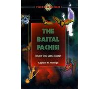 The Baital Pachisi: Twenty Five Ghosts Stories