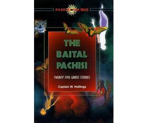 The Baital Pachisi: Twenty Five Ghosts Stories