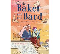 The Baker and the Bard: A Cozy Fantasy Adventure
