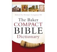The Baker Compact Bible Dictionary