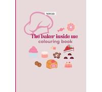 The baker inside me, colouring book