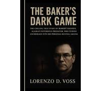 The Baker’s Dark Game: The Chilling True Story of Robert Hansen, Alaska’s Notorious Predator, Who Turned Anchorage into His Personal Hunting Ground.
