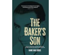 The Baker’s Son: Could a resistance fighter’s dreams of a fairer fatherland survive into peacetime