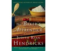 The Baker's Apprentice: A Novel