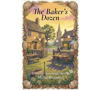 The Baker's Dozen: 3 (Death & Sourdough)