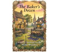 The Baker's Dozen: A Death & Sourdough Mystery: 3