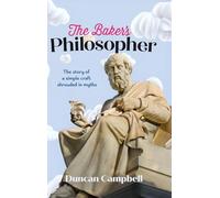 The Baker's Philosopher: The story of a simple craft shrouded in myths