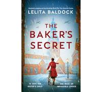 The Baker's Secret: Absolutely gripping and heartbreaking World War Two historical fiction