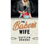 The Baker's Wife (Sugar & Spice)