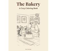 The Bakery: A Cozy Coloring Book