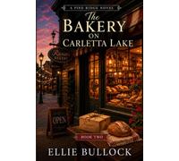 The Bakery on Carletta Lake (A Pine Ridge Novel)