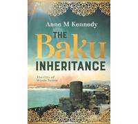 THE BAKU INHERITANCE: 1 (The City of Winds)